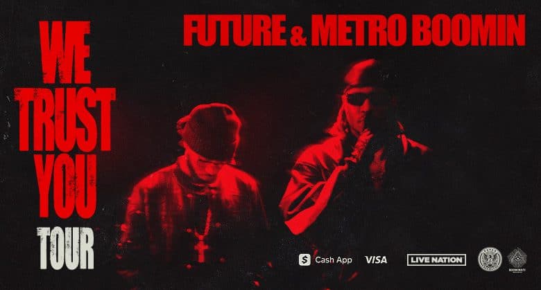 Promotional image for the "We Trust You Tour" featuring Future and Metro Boomin in silhouettes. The background is red with bold, white text and sponsor logos at the bottom.