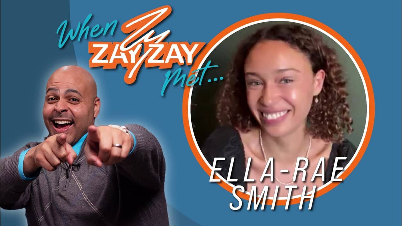 Promotional image for an interview series titled "When Zay Zay Met... Ella Rae Smith," featuring a bald man, possibly the host, playfully pointing towards the camera, and a smiling woman