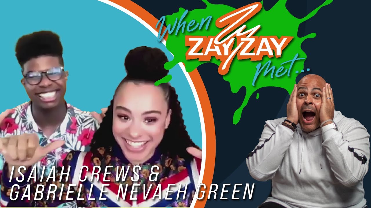 A promotional image for "When Zay Zay Met..." featuring two joyful young hosts, Isaiah Crews & Gabrielle Nevaeh Green, with a man expressing surprised delight on the right. Bright