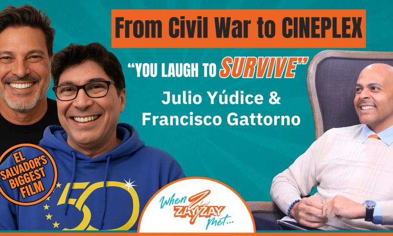 Two smiling men, Julio Yúdice and Francisco Gattorno, stand together on the left with text “From Civil War to CINEPLEX ‘YOU LAUGH TO SURVIVE’.” On the right, a suited man sits in a chair. Circular badge reads “El Salvador’s Biggest Film.” Teal and orange background.