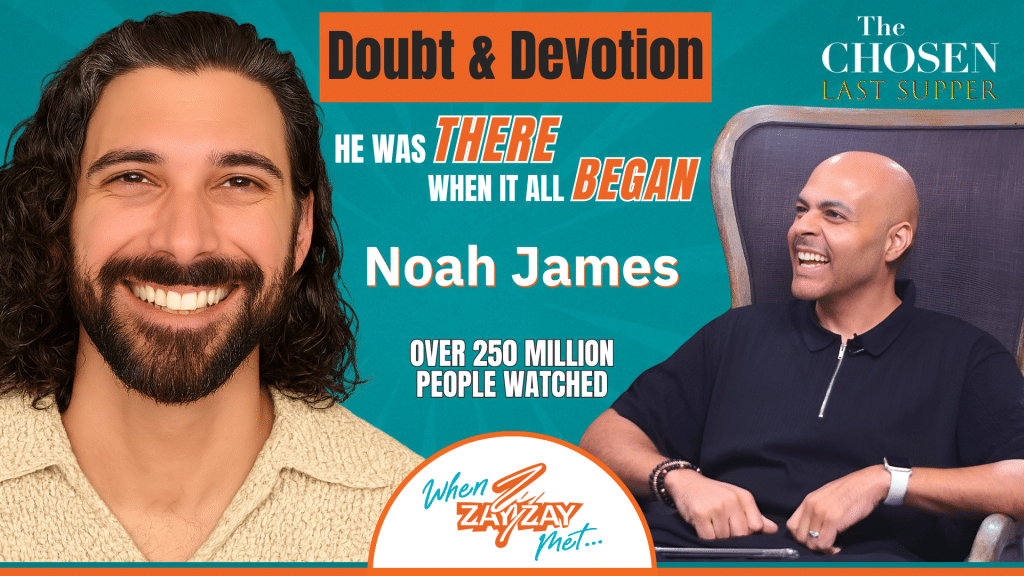Split-screen image: Left, Noah James of The Chosen smiles, wavy dark hair and beard. Right, a bald man in black laughs while seated. Text: “Doubt & Devotion. He was THERE when it all BEGAN. Over 250 million watched. When Zay Zay Met… THE CHOSEN Last Supper.”.