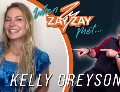 When Zay Zay Met...Kelly Greyson
